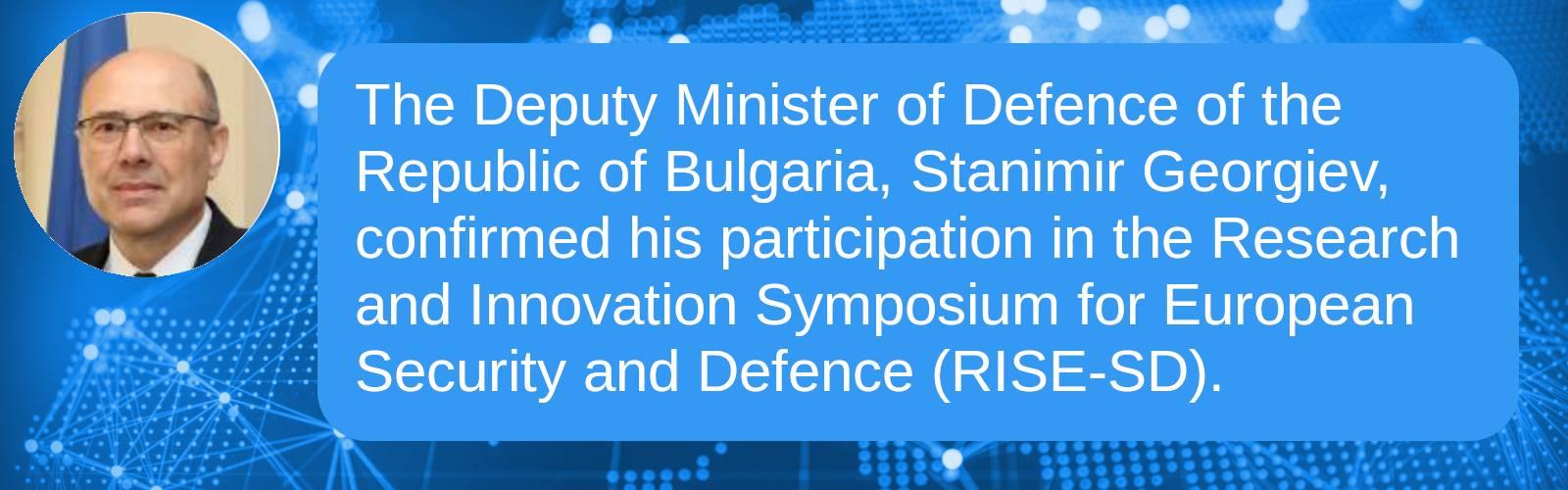 The Deputy Minister of Defence of the Republic of Bulgaria, Stanimir Georgiev